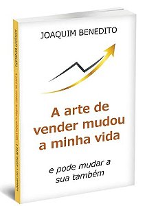A ARTE DE VENDER MUDOU MINHA VIDA