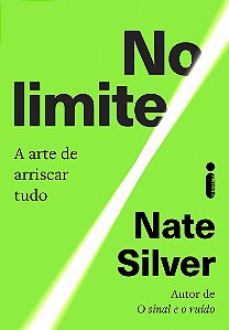 No limite: A arte de arriscar tudo