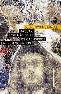 Masuaki e/ou não deixe os cachorros latirem sozinhos