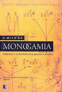O mito da monogamia
