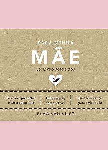 Para minha mãe (Um livro sobre nós)