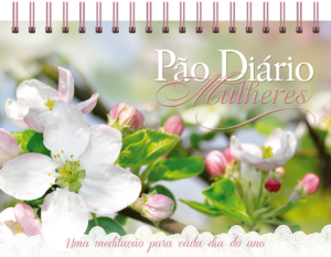 Devocional Pão Diário Mulheres - Sejam cheias de alegria - Ed Mesa: 365 meditações devocionais especiais para mulheres
