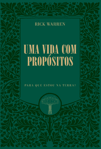 Uma vida com propósitos: para que estou na Terra?