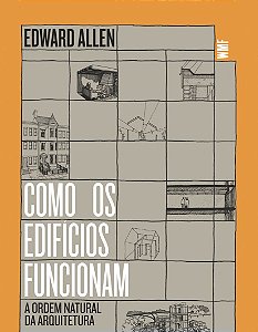Como os edifícios funcionam: A ordem natural da arquitetura
