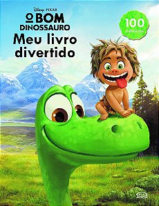 O bom dinossauro: meu livro divertido