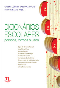 Dicionários escolares. políticas, formas & usos- volume i