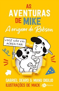 As aventuras de Mike 4: a origem de Robson