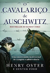 O cavalariço de Auschwitz