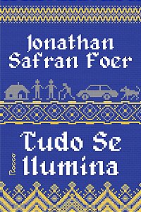 Tudo se ilumina: (edição revista)