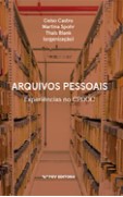 ARQUIVOS PESSOAIS: EXPERIENCIAS NO CPDOC ED.1