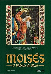 Moisés: o vidente do Sinai
