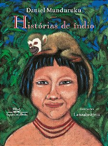 Histórias de índio (Edição revista e atualizada)