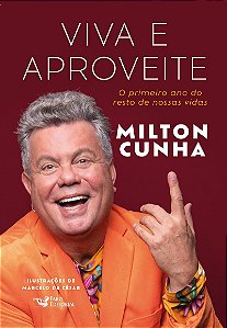 Viva e aproveite - O primeiro ano do resto de nossas vidas