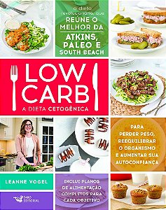 Low Carb: A Dieta Cetogênica