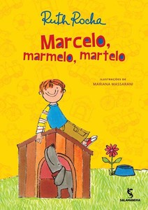 Marcelo, marmelo, martelo