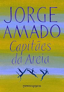 Capitães da areia - Com posfácio de Milton Hatoum