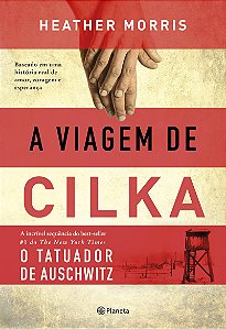 A viagem de Cilka: Baseado em uma história real de amor, coragem e esperança