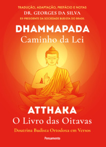 Dhammapada atthaka: caminho da lei - o livro das oitavas