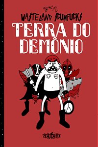 Wasteland Scumfucks: A terra do demônio