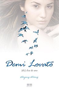 Demi Lovato: 365 dias por ano