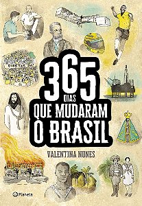 365 dias que mudaram a história do Brasil