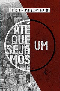Até que sejamos um