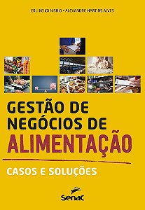 Gestão de negócios de alimentação: casos e soluções
