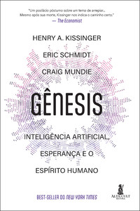 Gênesis: Inteligência artificial, esperança e espírito humano
