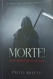 OS MOSQUETEIROS DO REINO DE PROPRIÁ III: MORTE, VOCÊ QUER PAPO COM ELA