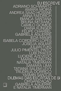 Eu escreve: Dilemas das escritas de si