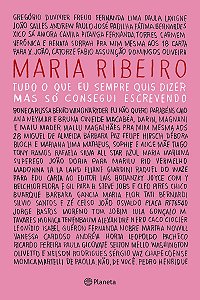 Tudo o que eu sempre quis dizer, mas só consegui escrevendo