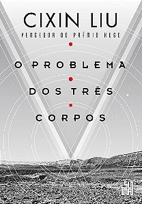 O problema dos três corpos: O livro que inspirou a série da Netflix