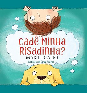 Cadê minha risadinha?