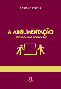 A argumentação. história, teorias, perspectivas