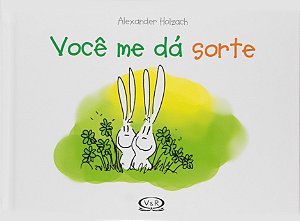 Você me dá sorte