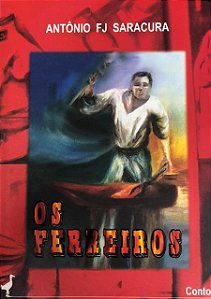 FERREIROS, OS