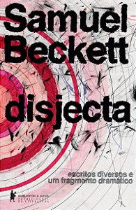 Disjecta: Escritos dispersos e um fragmento dramático