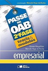 Passe na OAB 2ª fase: Teoria & modelos: Empresarial - 1ª edição de 2013