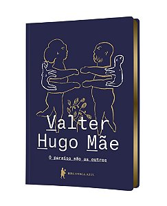 O paraíso são os outros