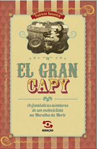 El Gran Capy: As fantásticas aventuras de um motociclista na Muralha da Morte