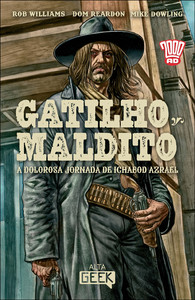 Gatilho maldito: a dolorosa jornada de ichabod azrael