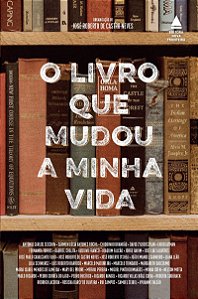 O livro que mudou a minha vida: A força transformadora da literatura