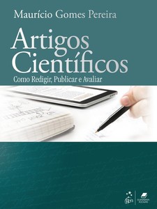 Artigos científicos: Como redigir, publicar e avaliar