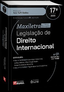 LEGISLAÇÃO DE DIREITO INTERNACIONAL - COLEÇÃO MAXILETRA - 17ª EDIÇÃO