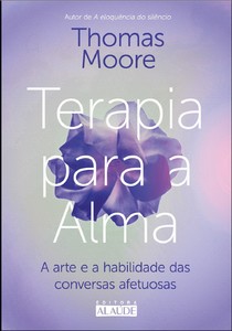 Terapia para a alma: a arte e a habilidade das conversas afetuosas