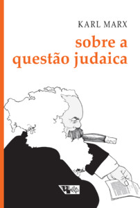 Sobre a questão judaica: inclui as cartas de Marx a Ruge publicadas nos anais franco-alemães
