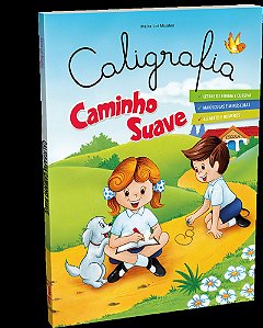 Caligrafia Caminho Suave: Letra de Fôrma e Letra Cursiva - Alfabetização Infantil