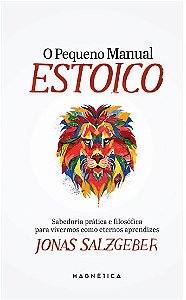 O PEQUENO MANUAL ESTOICO