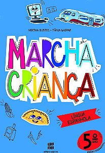 Marcha criança - Espanhol - 5º ano