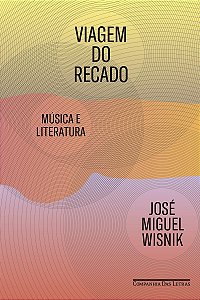 Viagem do recado: Música e literatura
